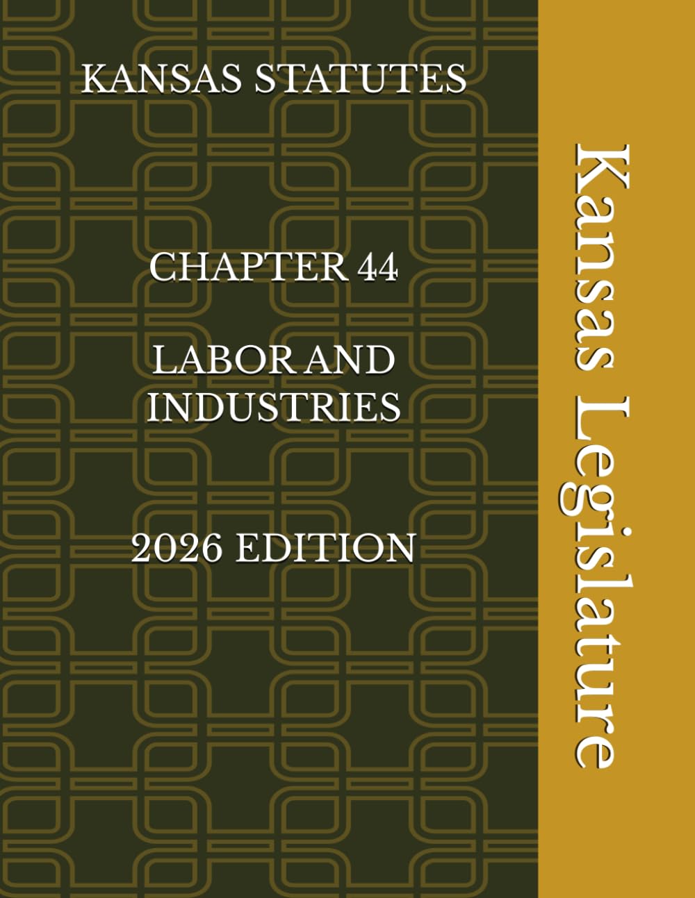 KANSAS STATUTES CHAPTER 44 LABOR AND INDUSTRIES 2026 EDITION baixar livro de graça