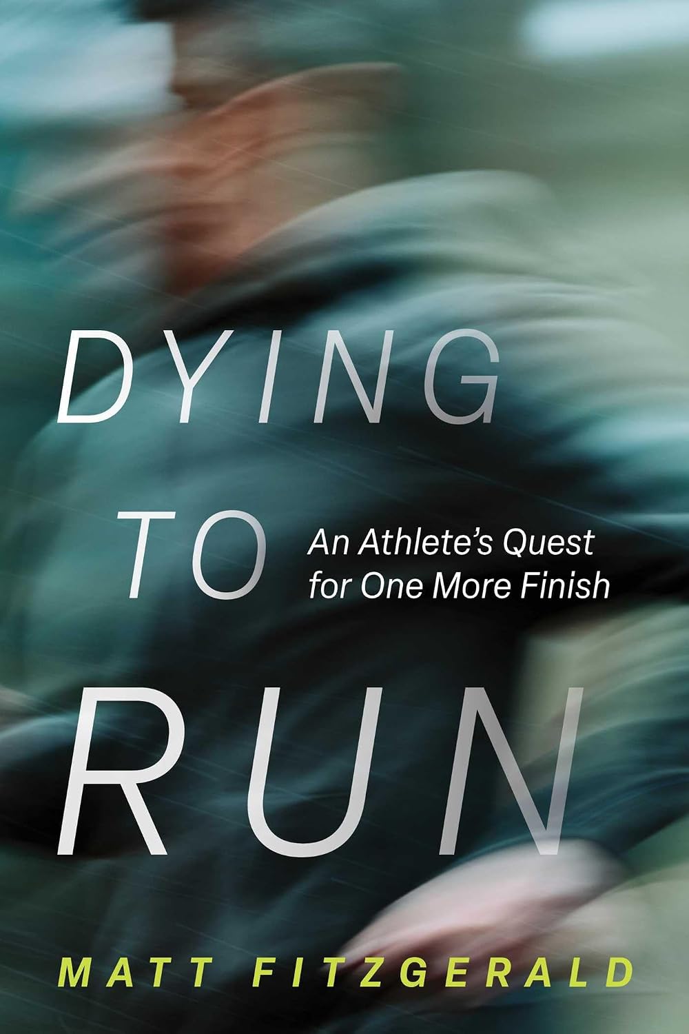 Dying to Run: An Athlete's Quest for One More Finish (English Edition) baixar o livro de graça
