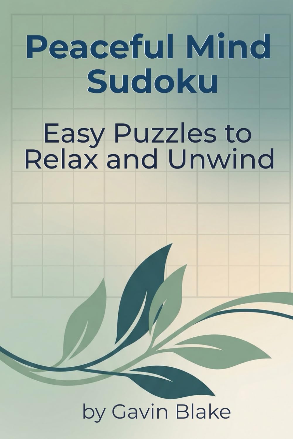 Peaceful Mind Sudoku: Easy Puzzles to Relax and Unwind baixar o livro de graça