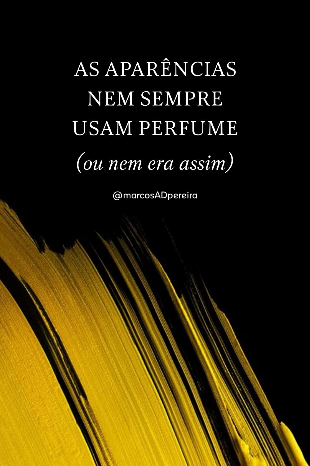 As aparências nem sempre usam perfume: (ou nem era assim) baixar livro de graça