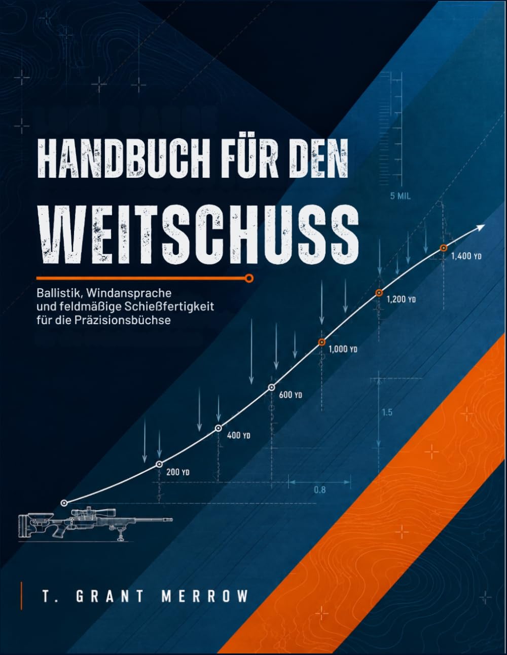 HANDBUCH FÜR DEN WEITSCHUSS: Ballistik, Windansprache und feldmäßige Schießfertigkeit für die Präzisionsbüchse (German Edition) baixar o livro de graça