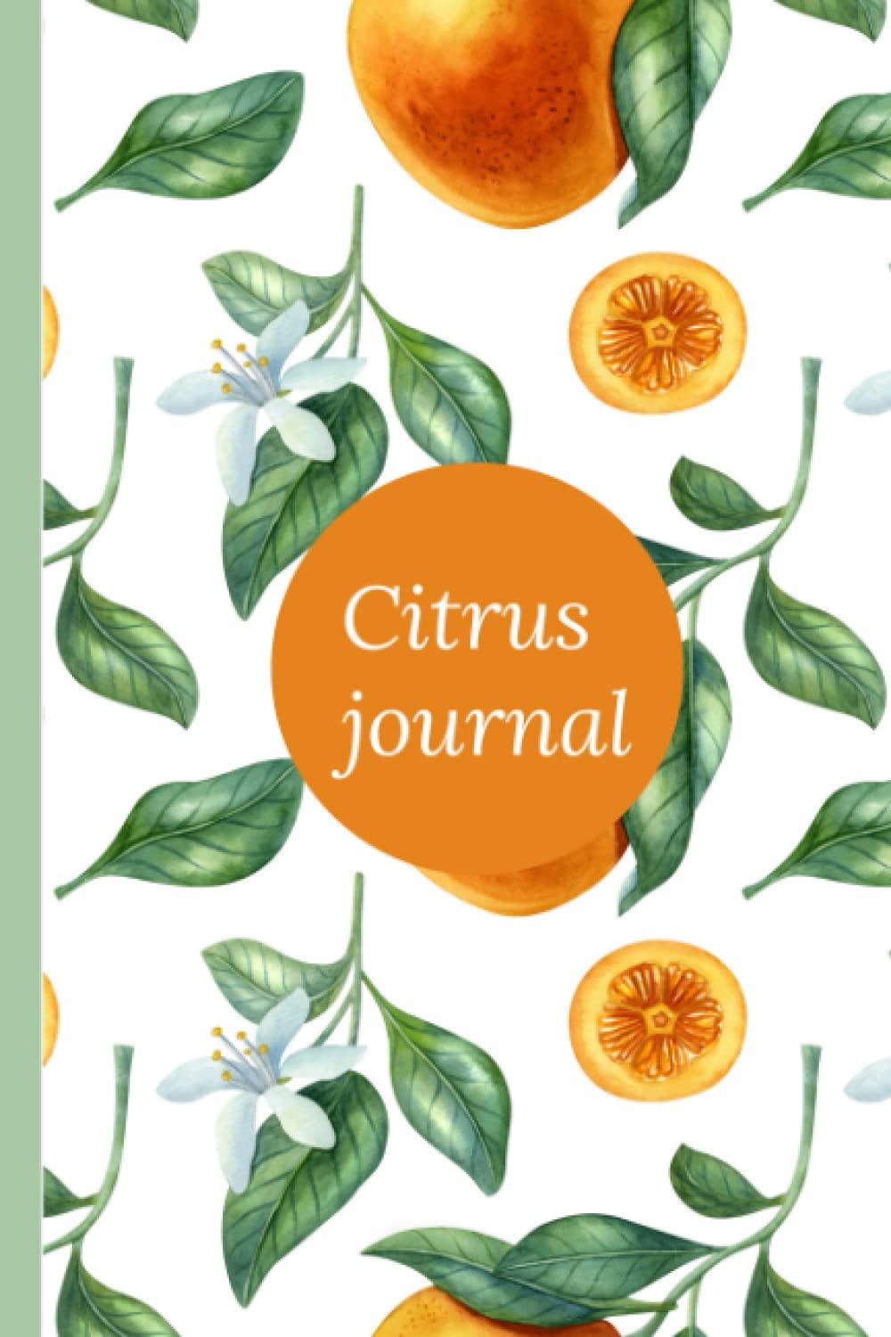 Citrus journal: Oranges, lemons, limes, kumquat. Citrus fruits are delicious baixar livro de graça