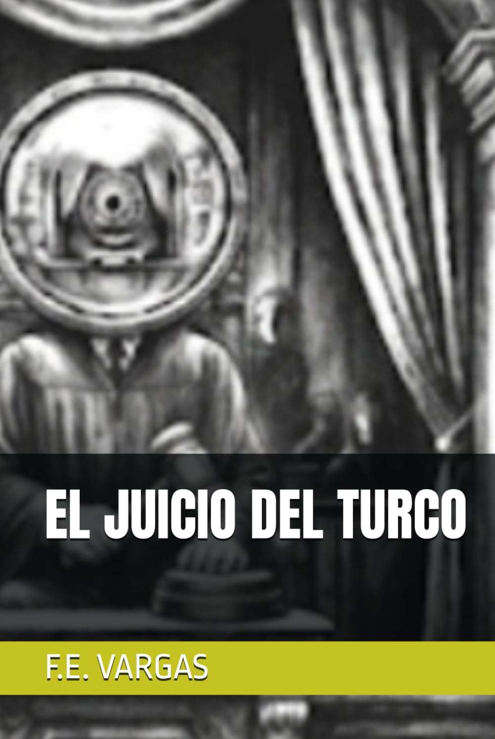 EL JUICIO DEL TURCO (Spanish Edition) baixar livro de graça