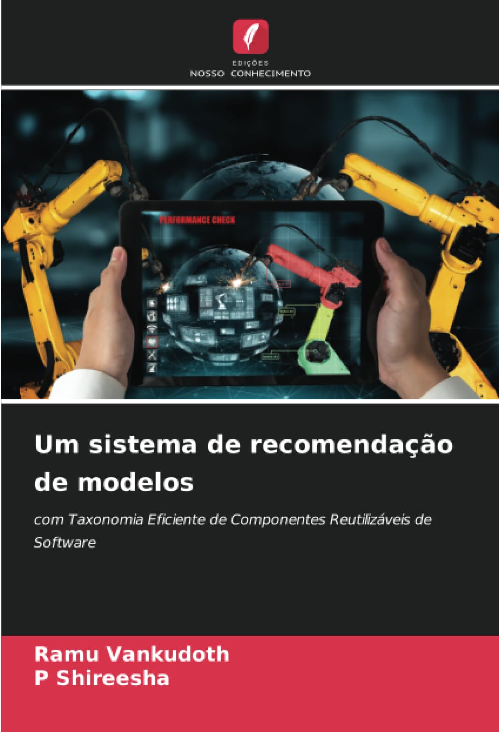 Um sistema de recomendação de modelos: com Taxonomia Eficiente de Componentes Reutilizáveis de Software baixar o livro de graça