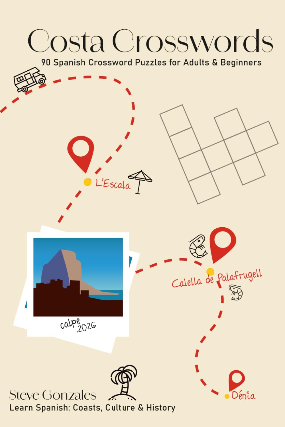 ler totalmente Costa Crosswords: 90 Spanish Word Puzzles for the Coasts of Spain — A Road Trip Through Costa Brava, Costa Blanca & Costa del Sol