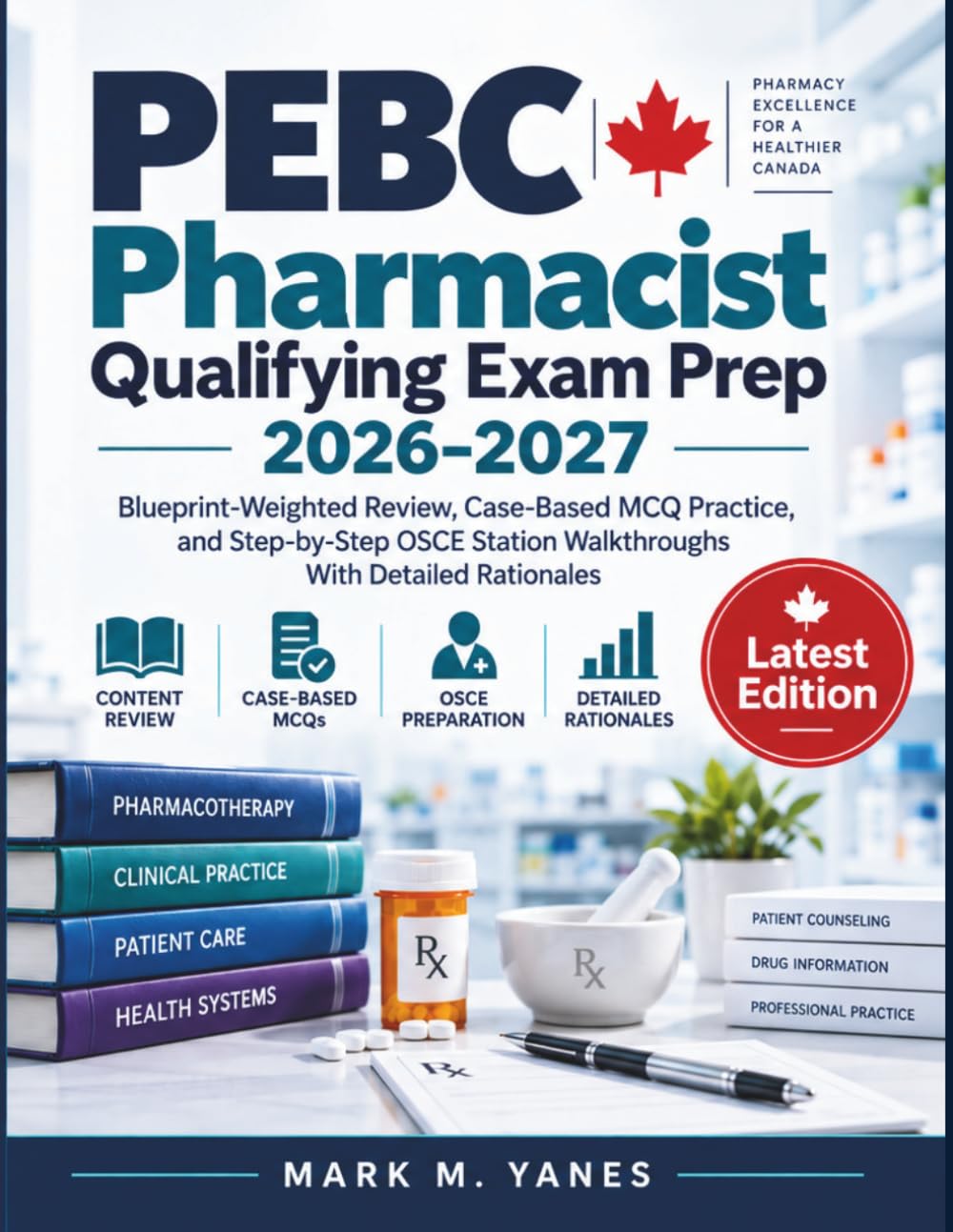 capítulo por capítulo baixar PEBC Pharmacist Qualifying Exam Prep 2026–2027: Blueprint-Weighted Review, Case-Based MCQ Practice, and Step-by-Step OSCE Station Walkthroughs With Detailed Rationales