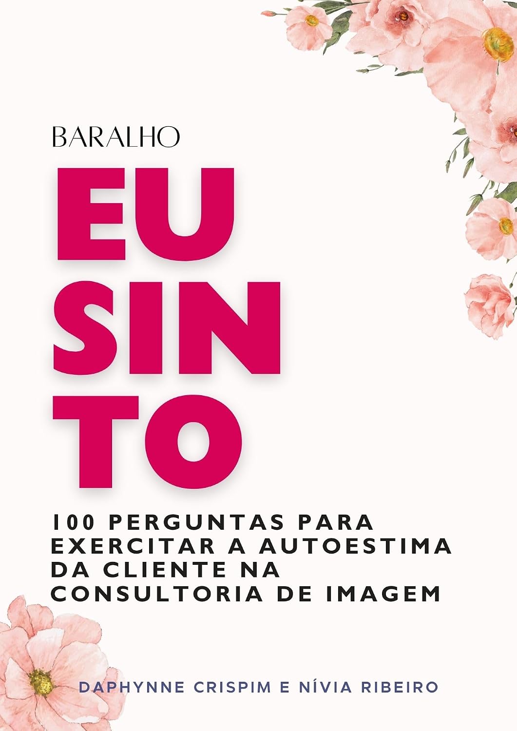 capítulo por capítulo baixar Baralho Eu Sinto: 100 perguntas para exercitar a autoestima da cliente na consultoria de imagem
