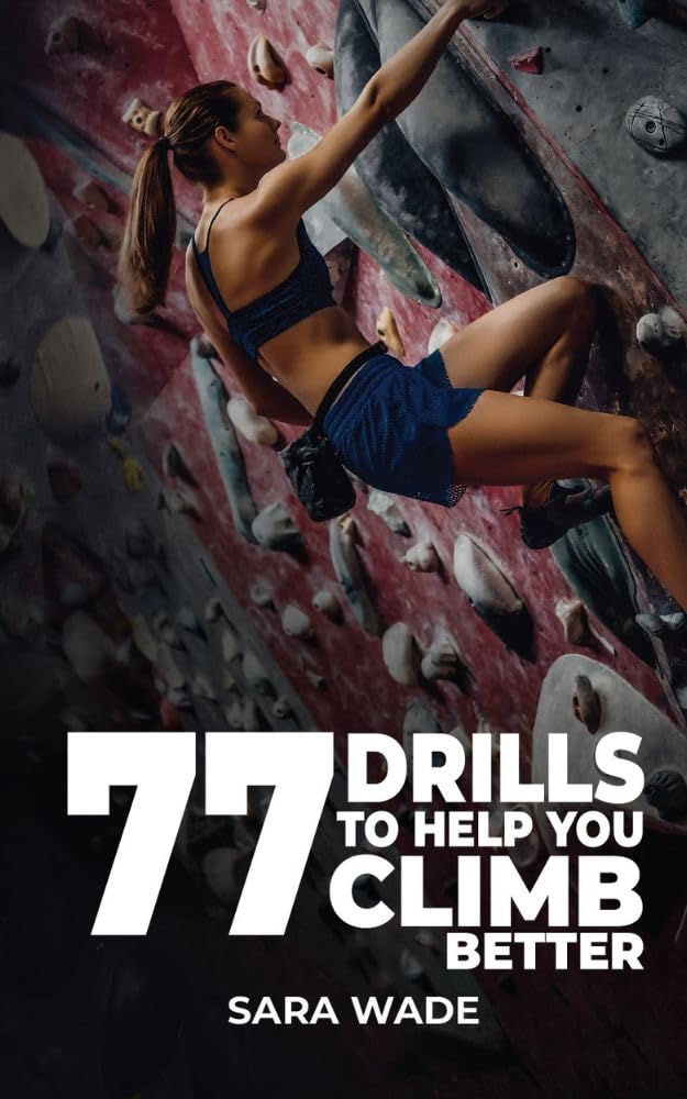 77 Drills to Help You Climb Better (Ultimate Climbing Training Bundle) (English Edition) baixar livro de graça