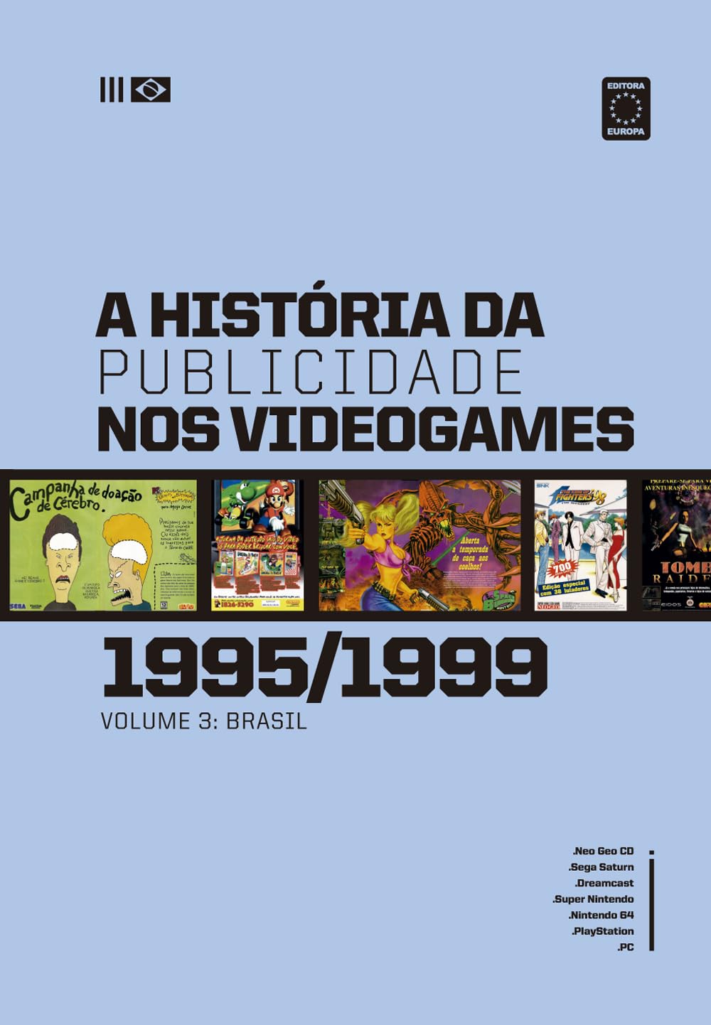 A História da Publicidade nos Videogames: Volume 3 (1995-1999) baixar livro de graça