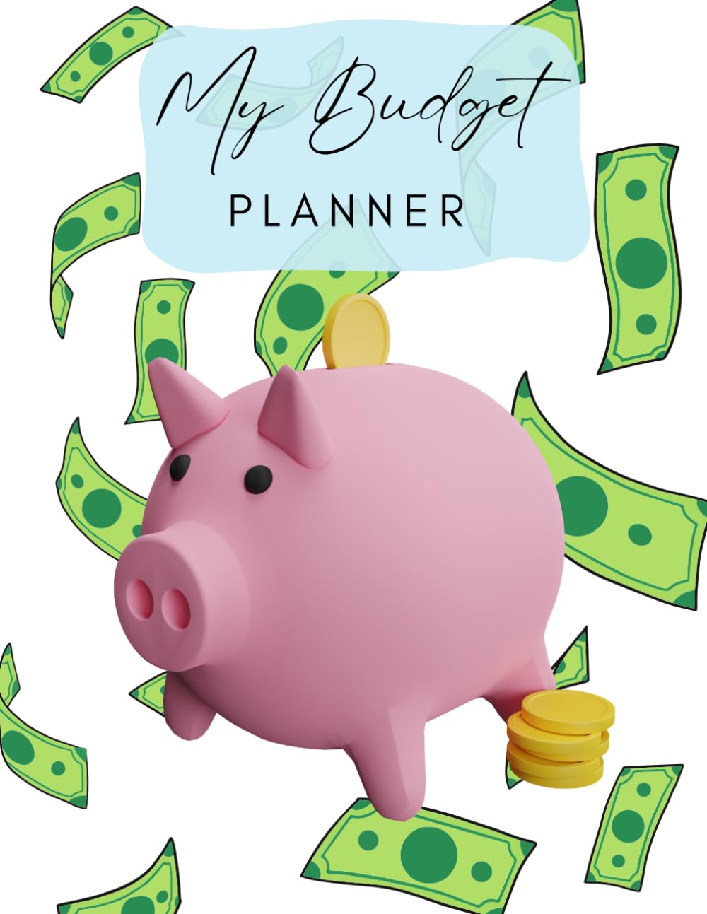 My Budget Planner - 12 months of money budgeting and tracking to manage your finances effectively, Undated, Start anytime, piggy bank, cash savvy, savings and debt tracker baixar o livro de graça