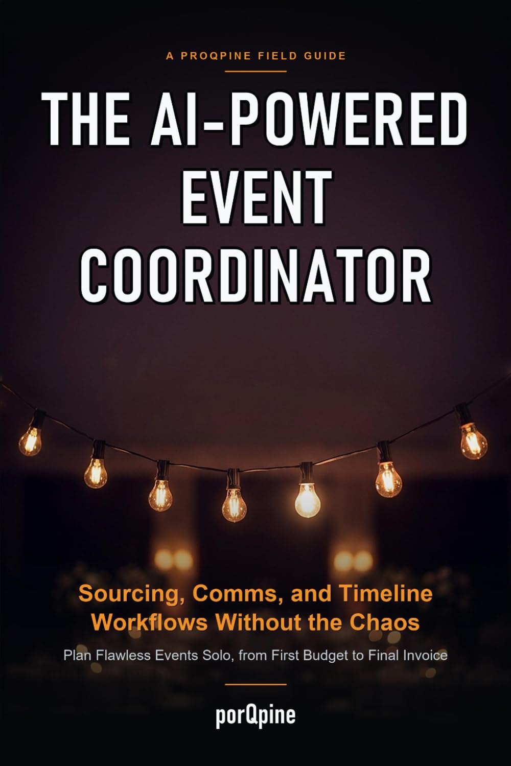 ler totalmente The AI-Powered Event Coordinator: Sourcing, Comms, and Timeline Workflows Without the Chaos: Plan Flawless Events Solo, from First Budget to Final Invoice