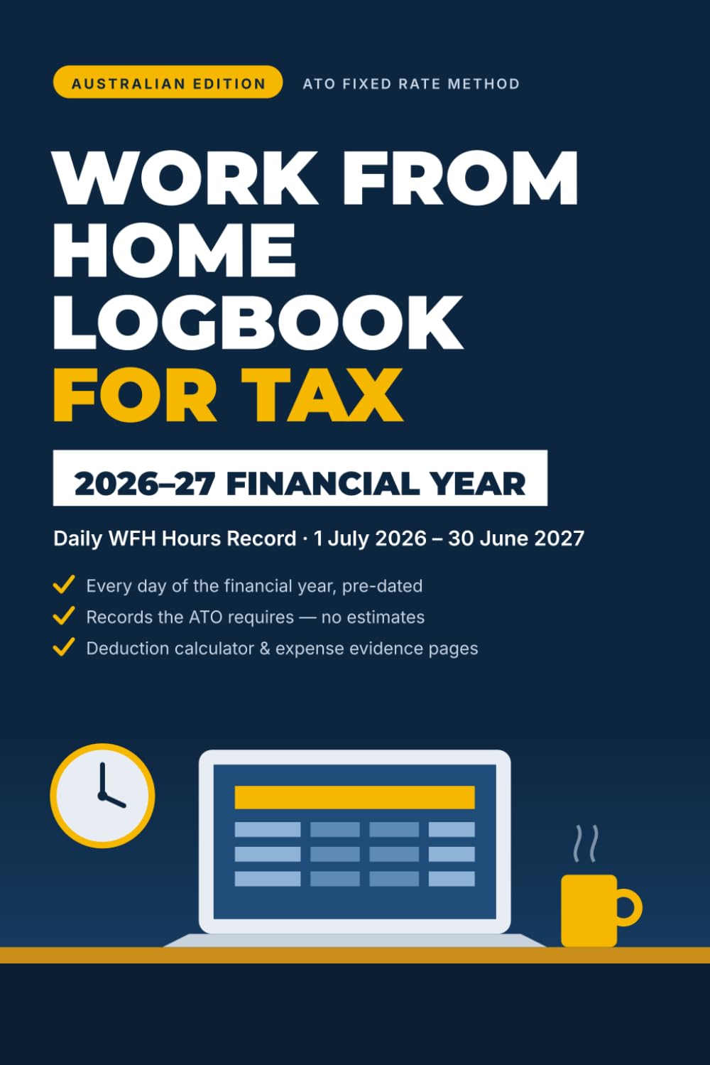 capítulo por capítulo baixar Work From Home Logbook for Tax 2026–27: Australian Edition: Daily WFH Hours Record for the ATO Fixed Rate Method | 1 July 2026 – 30 June 2027