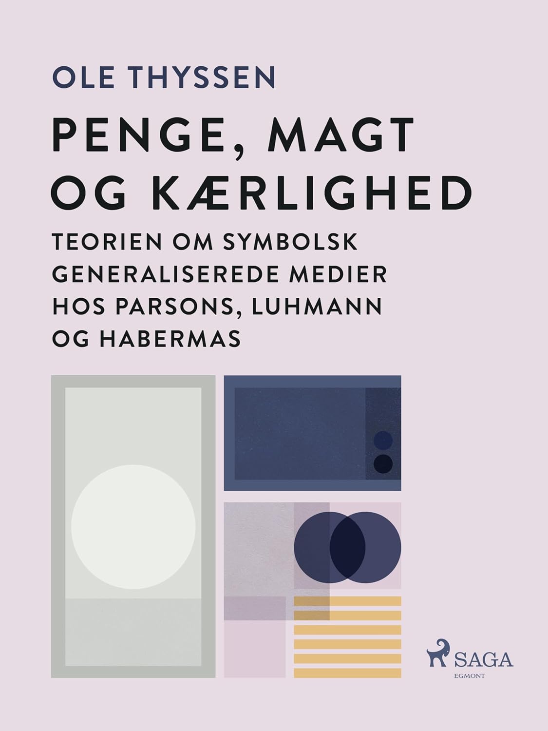 Penge, magt og kærlighed. Teorien om symbolsk generaliserede medier hos Parsons, Luhmann og Habermas (Danish Edition) baixar livro de graça