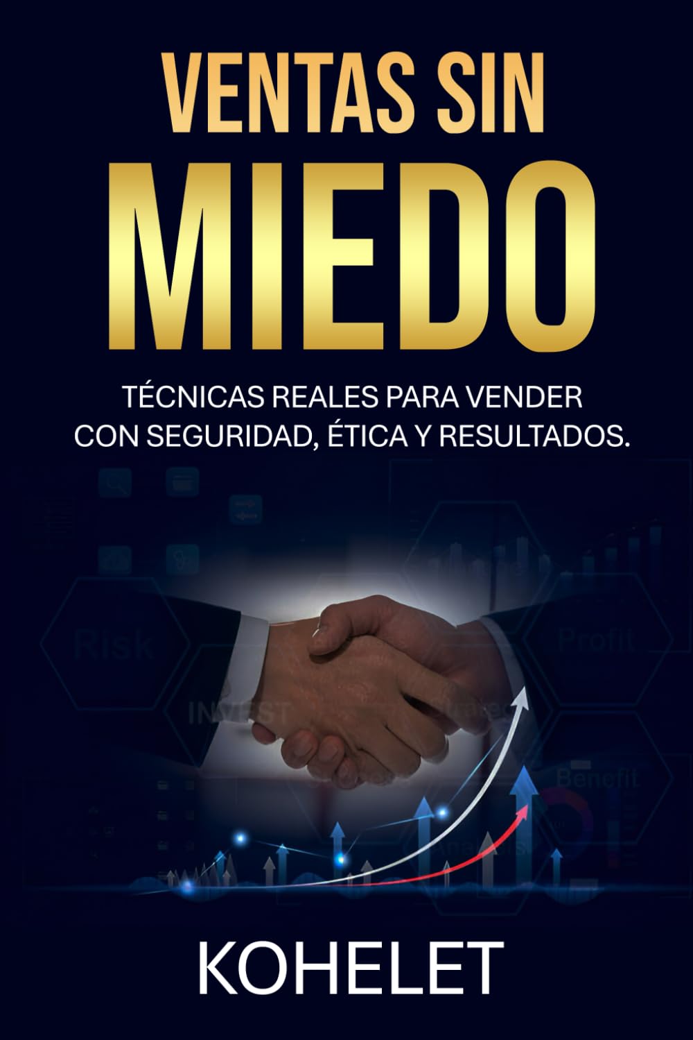 capítulo por capítulo baixar VENTAS SIN MIEDO: Técnicas Reales para Vender con Seguridad, Ética y Resultados (Maestría Emprendedora) (Spanish Edition)