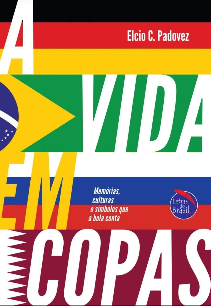 capítulo por capítulo baixar A vida em Copas: Memórias, culturas e símbolos que a bola conta