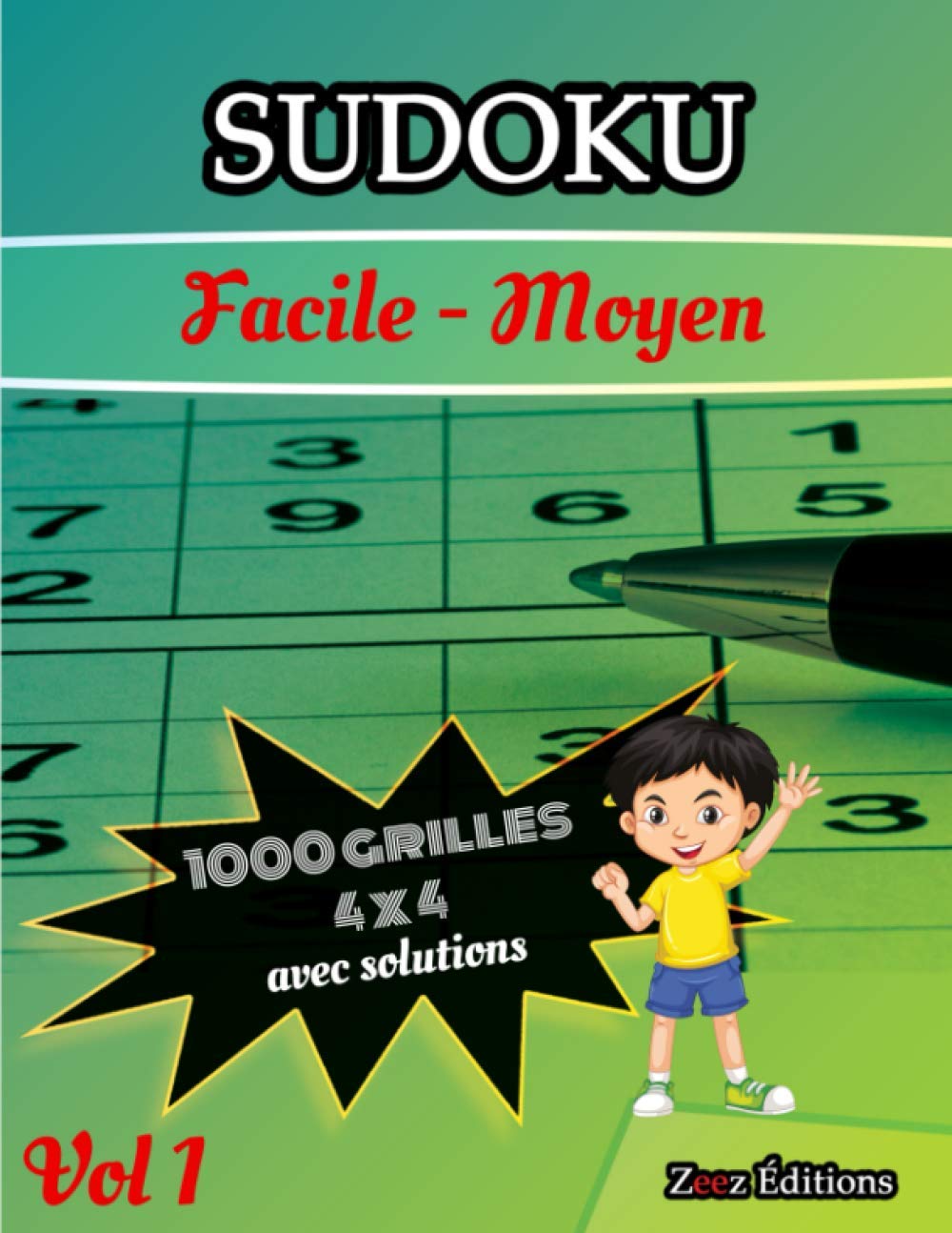Sudoku: Sudoku 1000 Grilles|Facile Et Moyen 4x4|Pour Enfants Avec Solutions|Cadeau À Offrir Aux proches Ou À Soi|Jeu De Logique Compatible Avec La... Le Divertissement (French Edition) baixar o livro de graça