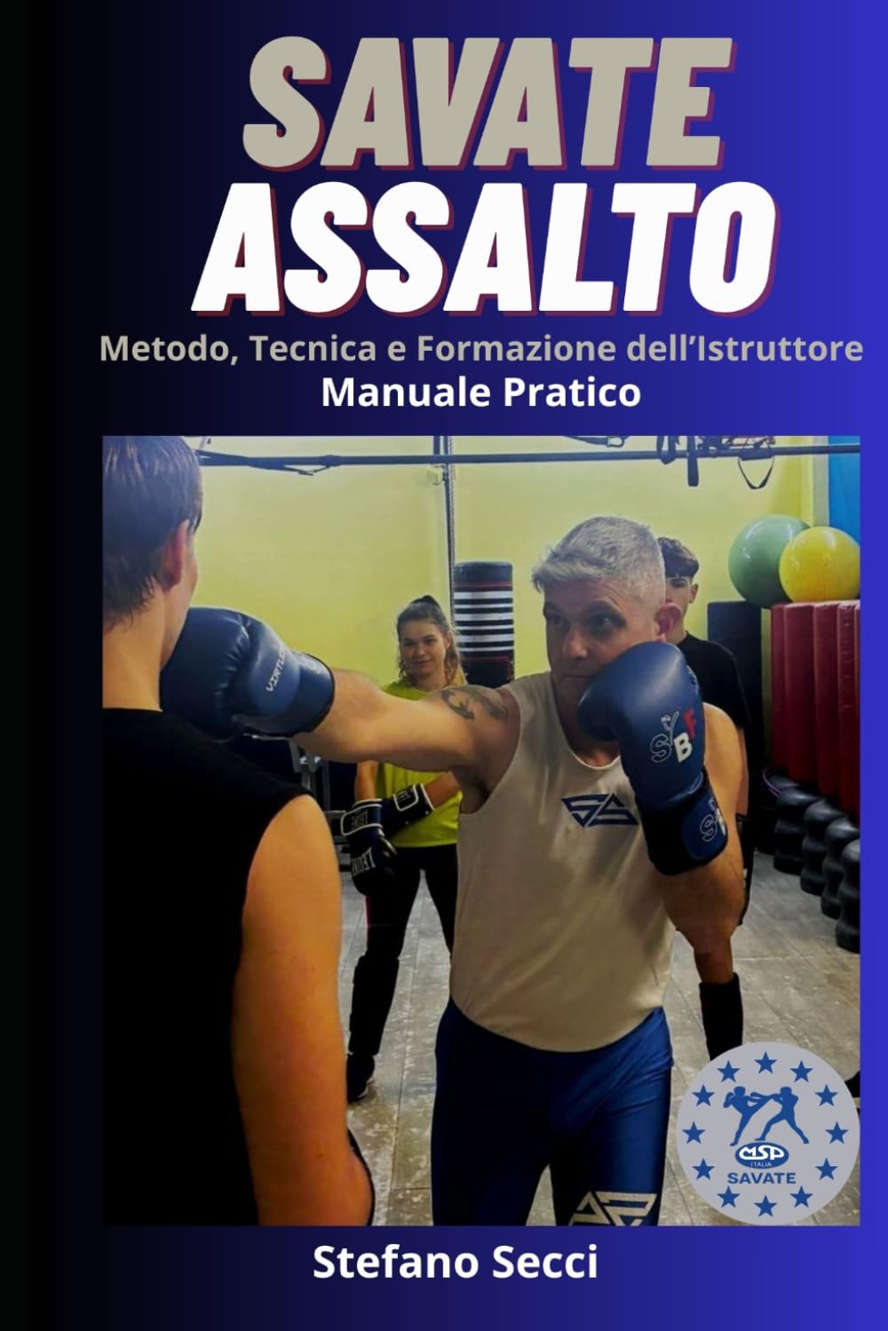 ler totalmente Savate Assalto: Metodo, Tecnica, Formazione dell’Istruttore (Italian Edition)