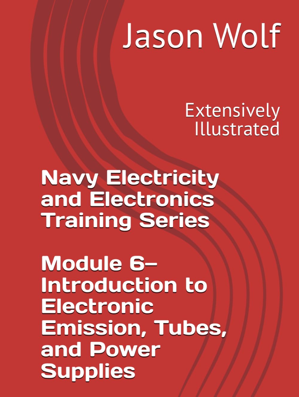 Module 6—Introduction to Electronic Emission, Tubes, and Power Supplies: Navy Electricity and Electronics Training Series baixar o livro de graça