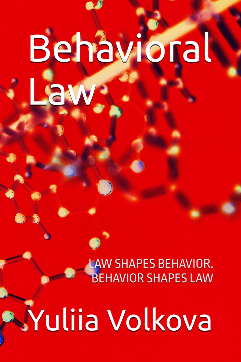 Behavioral Law: A Behavioral Approach to Legal Regulation, Institutions, and Decision-Making — A Bilingual Textbook in English and Ukrainian baixar o livro de graça
