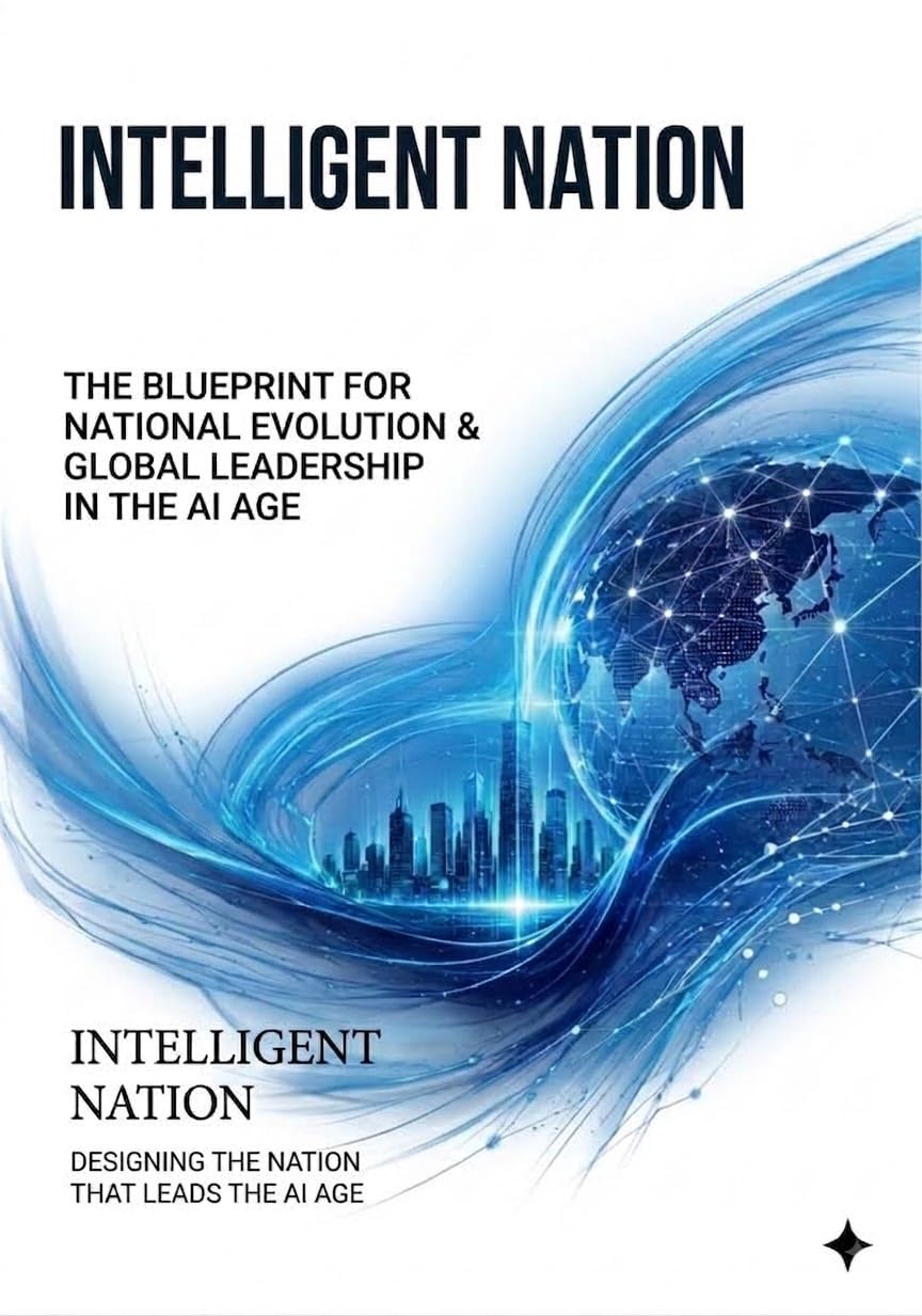 ler totalmente Intelligent Nation: Understanding the World, Optimizing Resources, and Building a Resilient Civilization (English Edition)