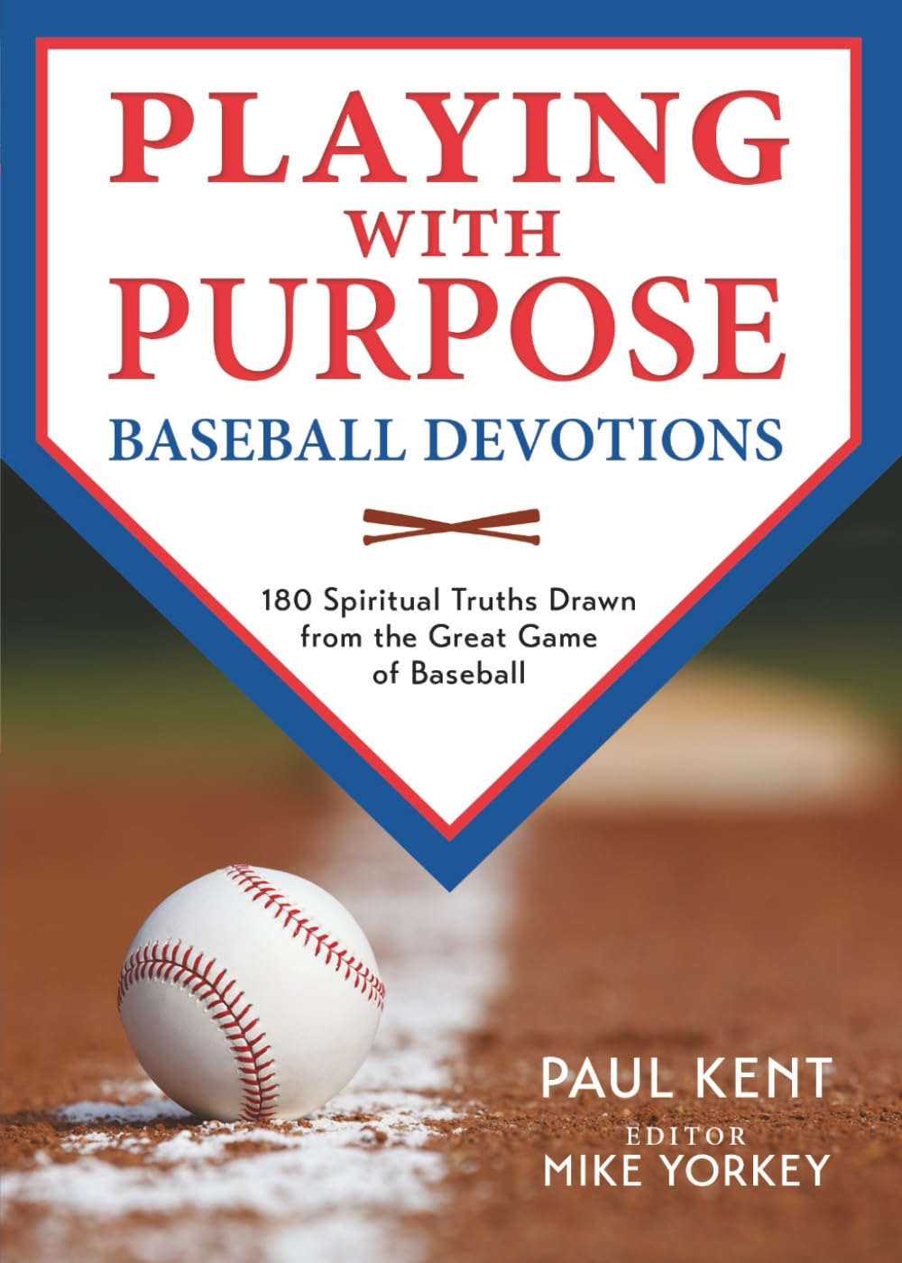 Playing with Purpose: Baseball Devotions: 180 Spiritual Truths Drawn from the Great Game of Baseball baixar livro de graça