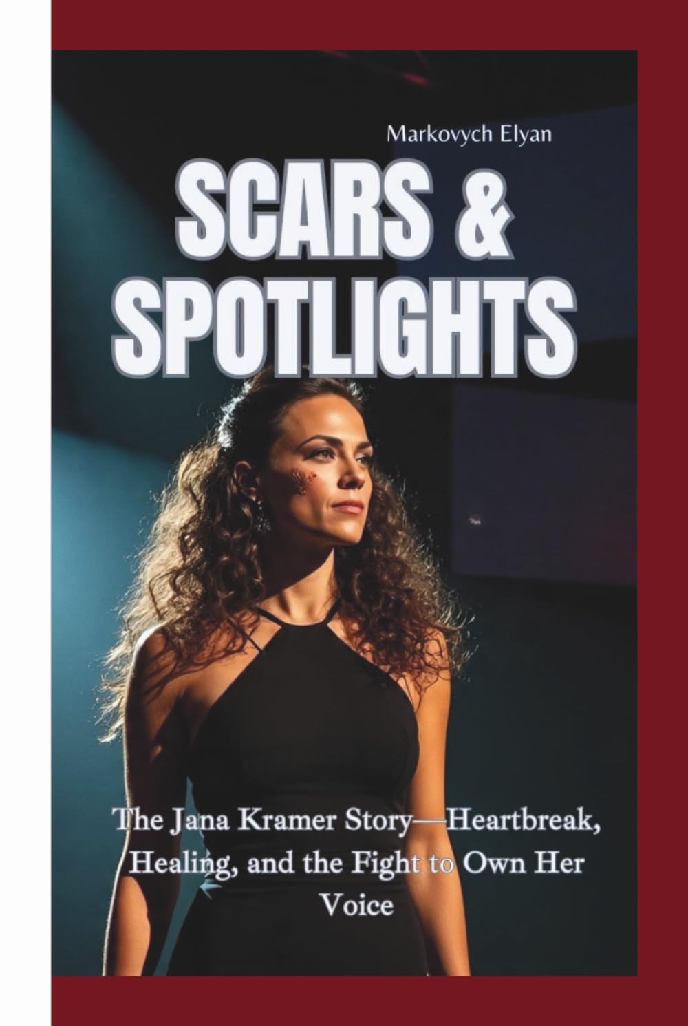 capítulo por capítulo baixar SCARS & SPOTLIGHTS: The Jana Kramer Story—Heartbreak, Healing, and the Fight to Own Her Voice