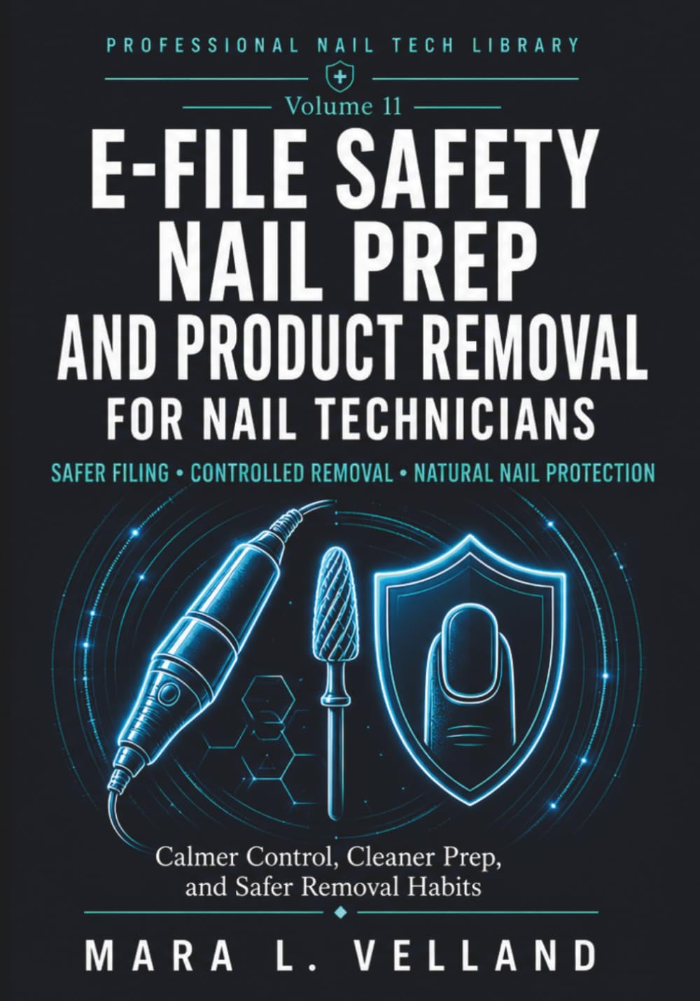 E-File Safety, Nail Prep, and Product Removal for Nail Technicians: A Professional Handbook for Safer Electric File Habits, Natural Nail Protection,... Control (Professional Nail Tech Library) baixar o livro de graça