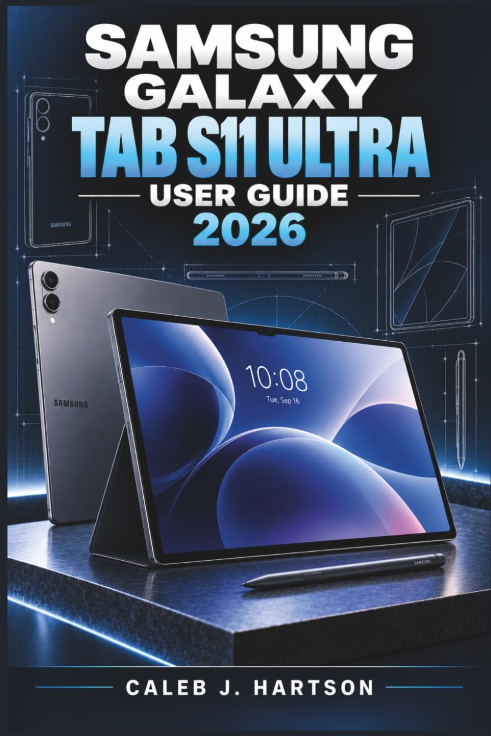 SAMSUNG GALAXY TAB S11 ULTRA User Guide 2026: Practical Help for Setup, S Pen, Galaxy AI, Gemini, DeX, Multitasking, Photography, Security, Accessibility, Battery Care, and Everyday Troubleshooting baixar livro de graça