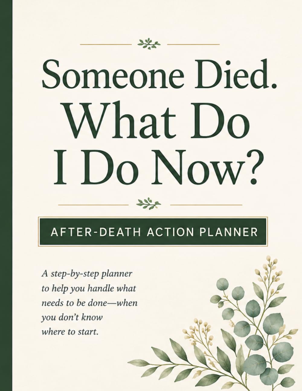 ler totalmente The Organized Family Assitant: An After-Death Planner & Checklist for What to Do When Someone Dies: Funeral, Estate, Accounts, Documents, Benefits, Belongings & Family Responsibilities