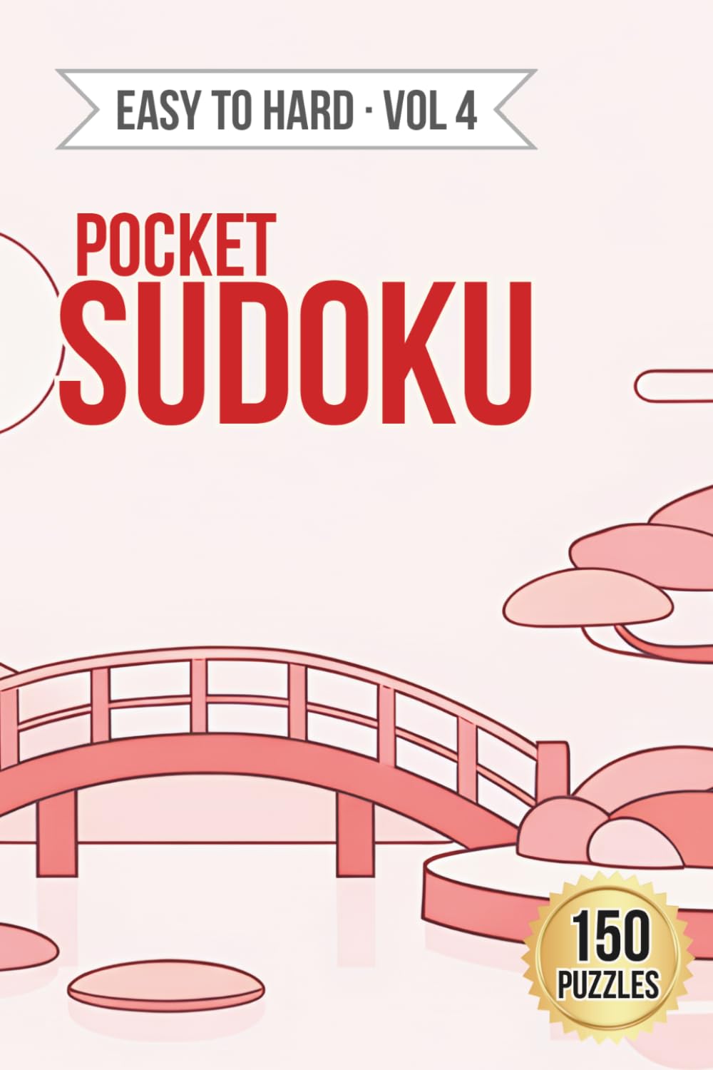 ler totalmente Pretty Pocket Sudoku · Mixed Levels Volume 4 · Easy to Hard: Small Travel Size 4x6 Inch Puzzle Book (Mixed Pocket Sudoku — Easy to Hard)