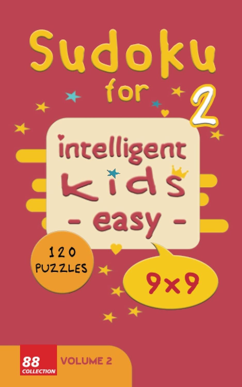 Sudoku for intelligent kids - Easy- - Volume 2- 120 Puzzles - 9x9: Easy level and fun Sudoku puzzles game for kids -Solutions included 122 pages 5x8 inches - soft cover - glossy finish baixar livro de graça