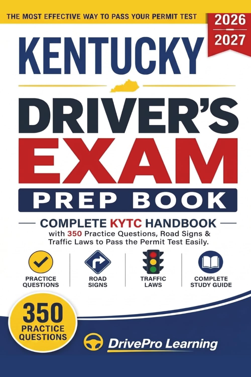 Kentucky Driver’s Exam Prep Book: Complete Kentucky KYTC Handbook with Road Signs, Traffic Laws, & Study Tips to Pass the Permit Test Easily (Gray Edition) baixar o livro de graça