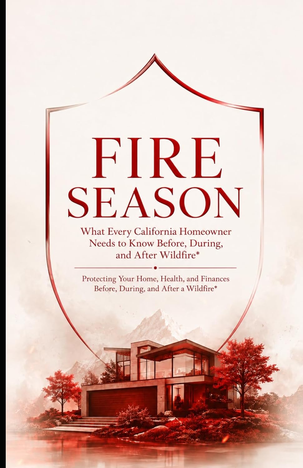 Fire Season: What Every California Homeowner Needs to Know Before, During, and After Wildfire Protecting Your Home, Health, and Finances Before, During, and After a Wildfire baixar o livro de graça