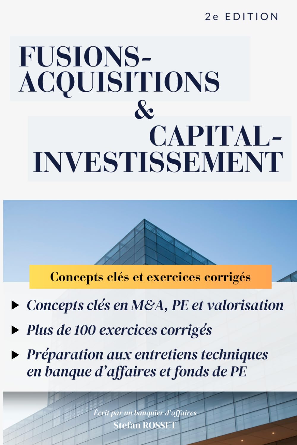 Fusions-acquisitions & Capital-investissement: Concepts clés, 100+ exercices corrigés & préparation aux entretiens (French Edition) baixar livro de graça