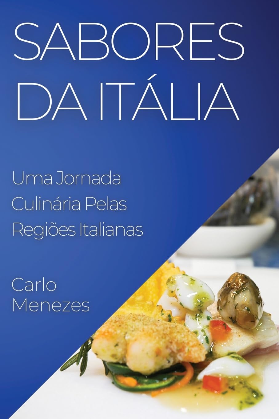 ler totalmente Sabores da Itália: Uma Jornada Culinária Pelas Regiões Italianas