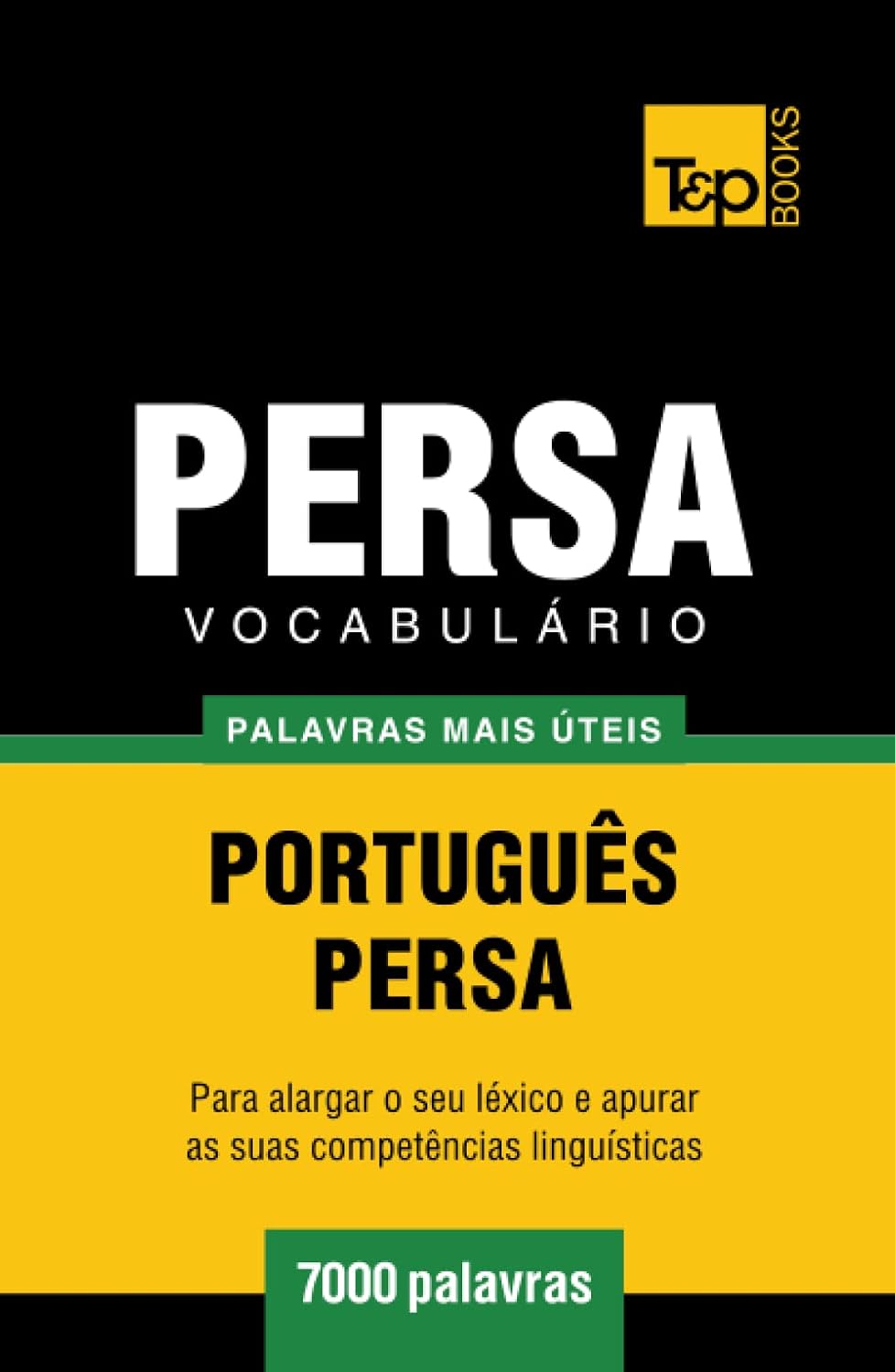 ler totalmente Vocabulário Português-Persa - 7000 palavras mais úteis (European Portuguese Collection) (Portuguese Edition)