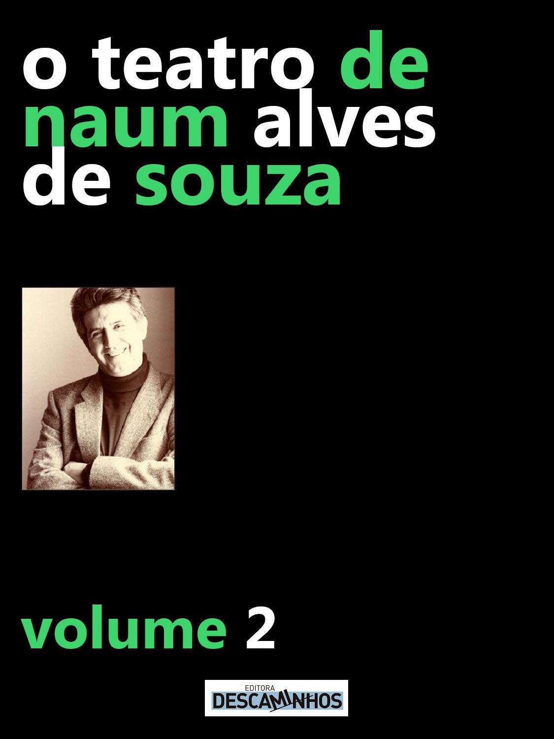O Teatro de Naum Alves de Souza - Volume 2 baixar livro de graça