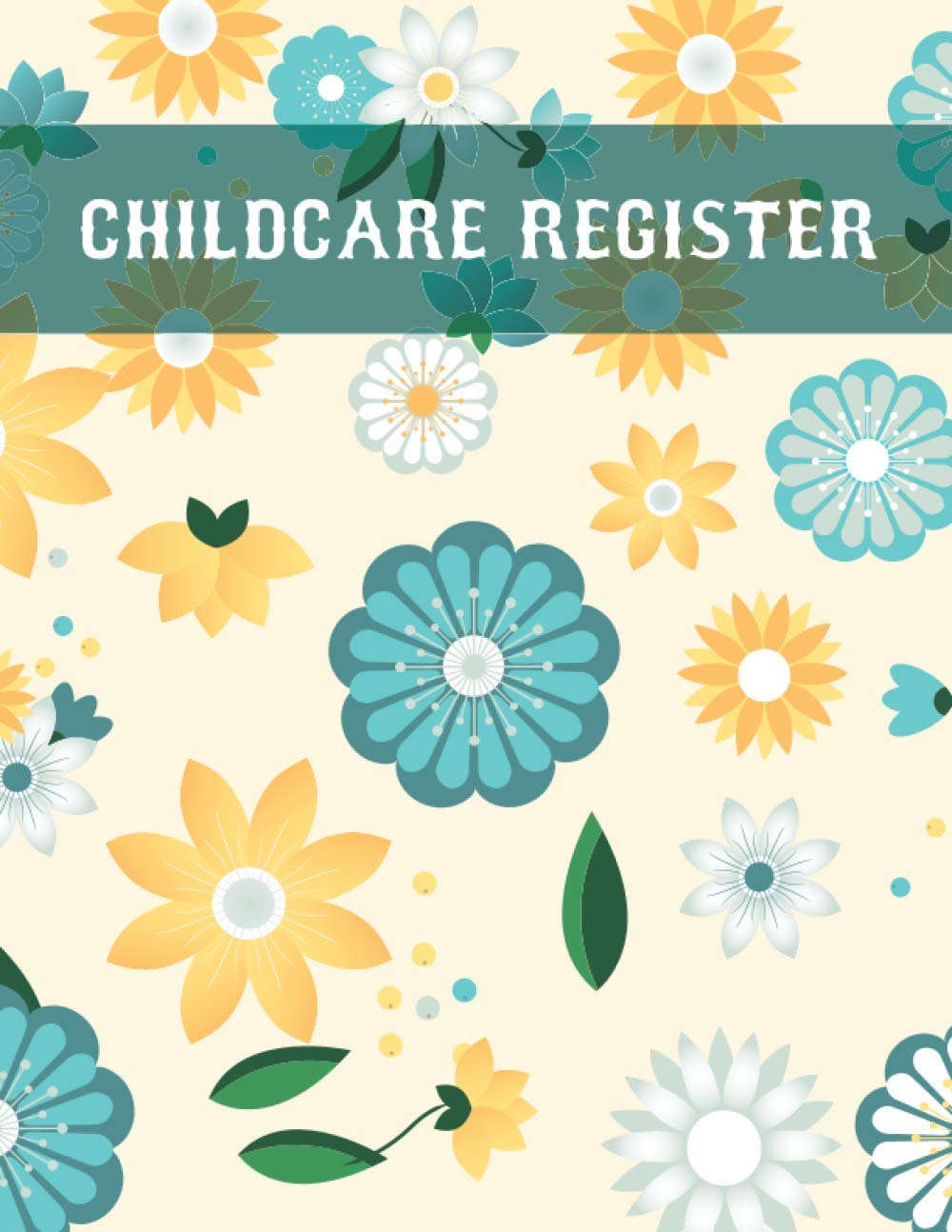 ler totalmente Childcare Register: Simple Childcare Attendance Log Book, This Childcare Register Log Book Is Perfect for Recording the Child’s Name, Parents Name, Contact Number, Time-In, Time-Out, and Signature...