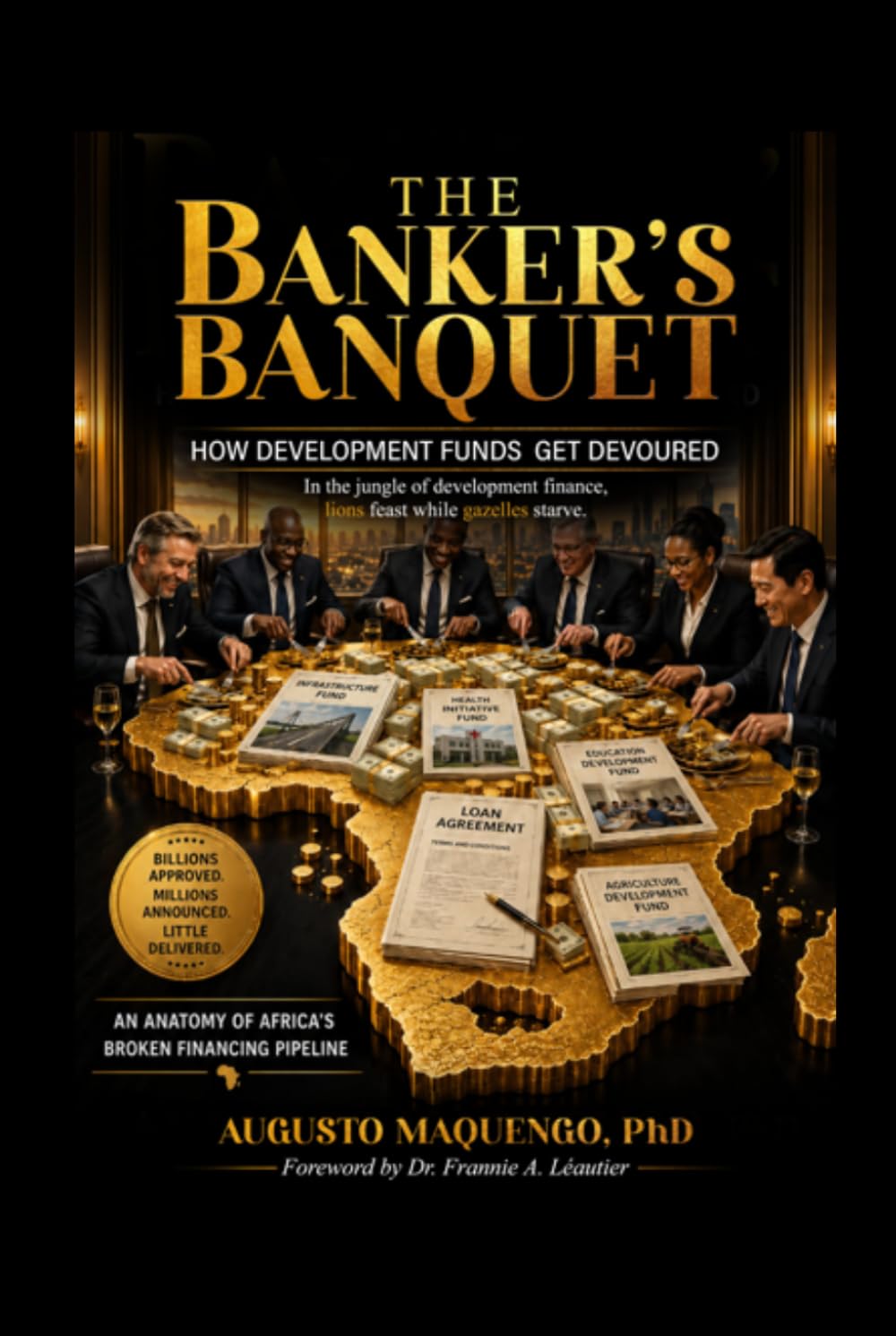 The Bankers' Banquet: How Development Funds Get Devoured baixar o livro de graça
