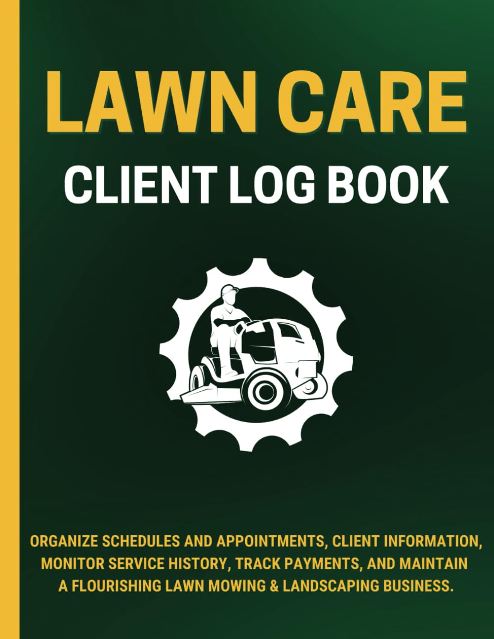 capítulo por capítulo baixar Lawn Care Client Log Book: Organize Schedules and Appointments, Client Information, Monitor Service History, Track Payments, and Maintain a Flourishing Lawn Mowing & Landscaping Business.