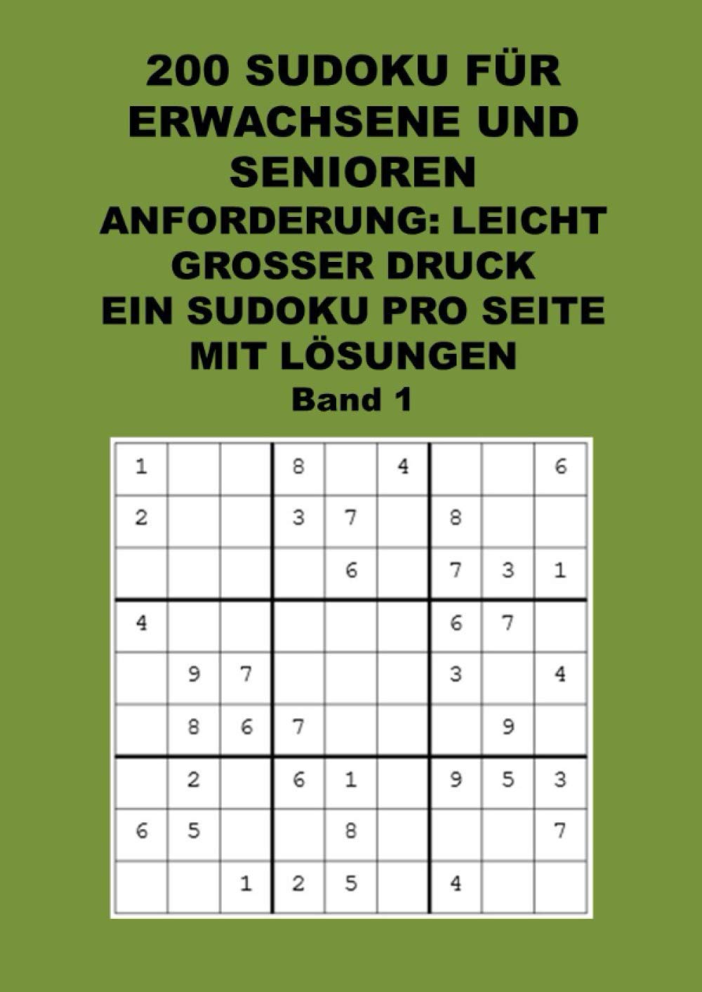 200 SUDOKU LEICHT, großer Druck, ein Sudoku pro Seite, für Erwachsene und Senioren: Gehirntraining - Gehirnjogging - Gehirnfitness (German Edition) baixar o livro de graça
