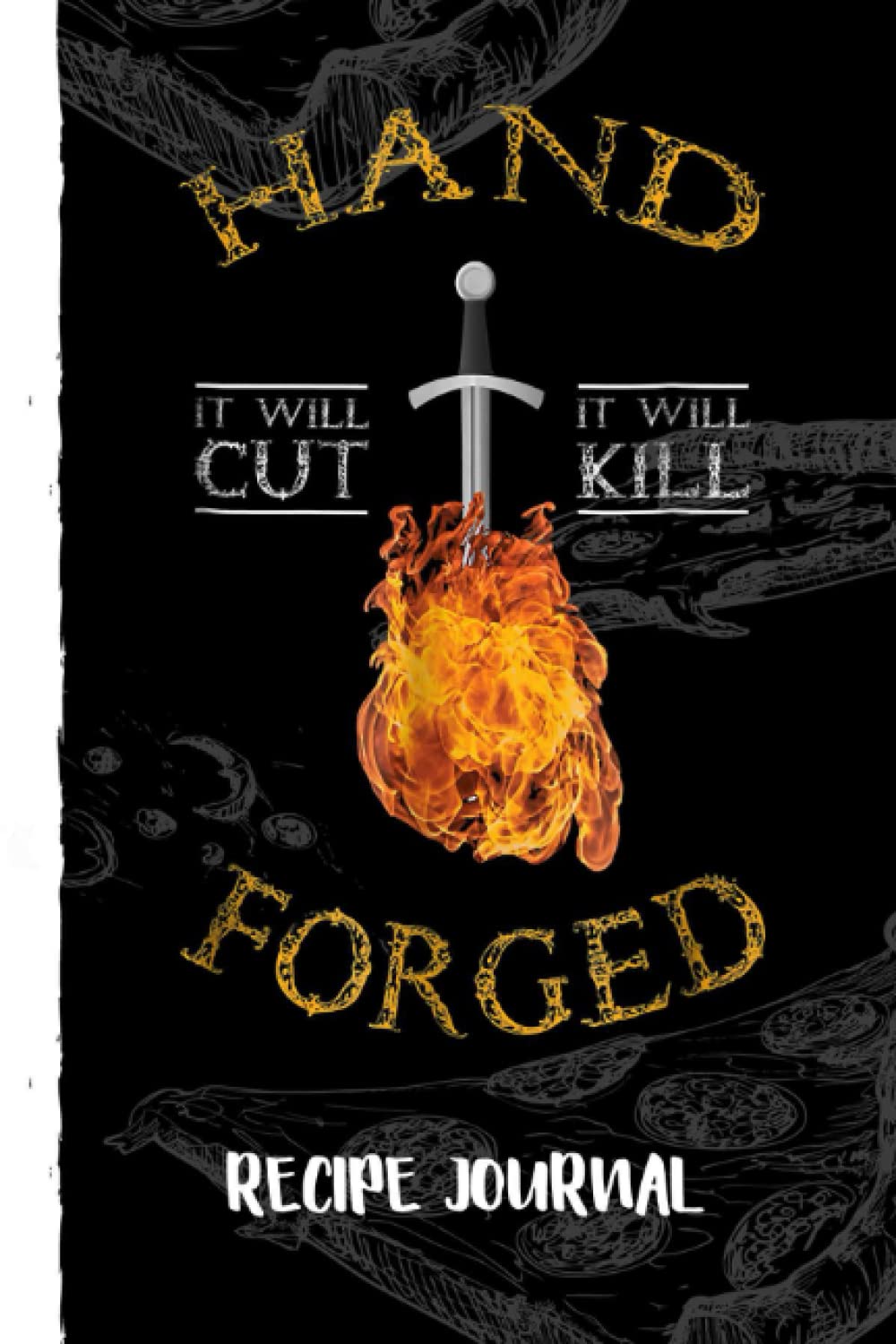 Hand Forged It Will Cut Knife Forging Recipe Journal: Bank Family Recipes Journal to Write in for Women, Wife, Mom, Document all Your Special Recipes With Pizza Sketch Black Cover baixar o livro de graça