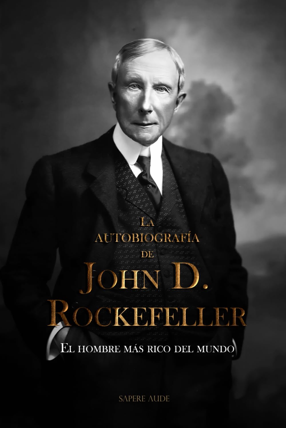capítulo por capítulo baixar La autobiografía de John D. Rockefeller: El hombre más rico del mundo: 2