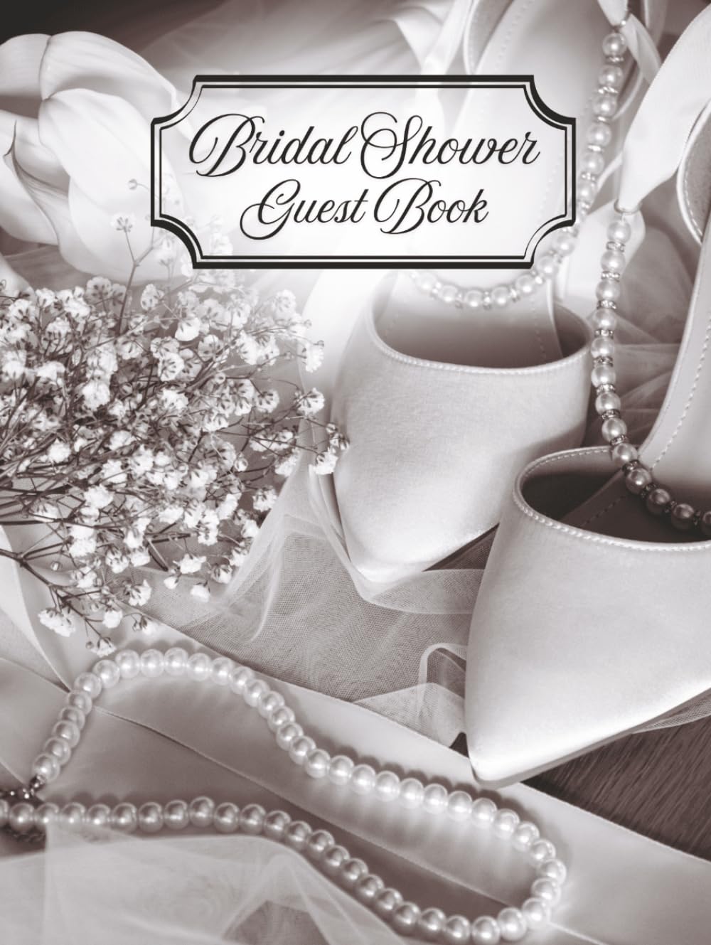 capítulo por capítulo baixar Bridal Shower Guest Book: Timeless Black & White Pearl & Floral Hardcover Memory Keepsake Journal for Guests to Sign In and Record Marriage Advice,... & Photo Pages to Celebrate New Bride to Be