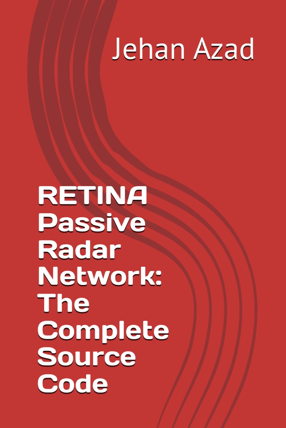 RETINA Passive Radar Network: The Complete Source Code baixar livro de graça