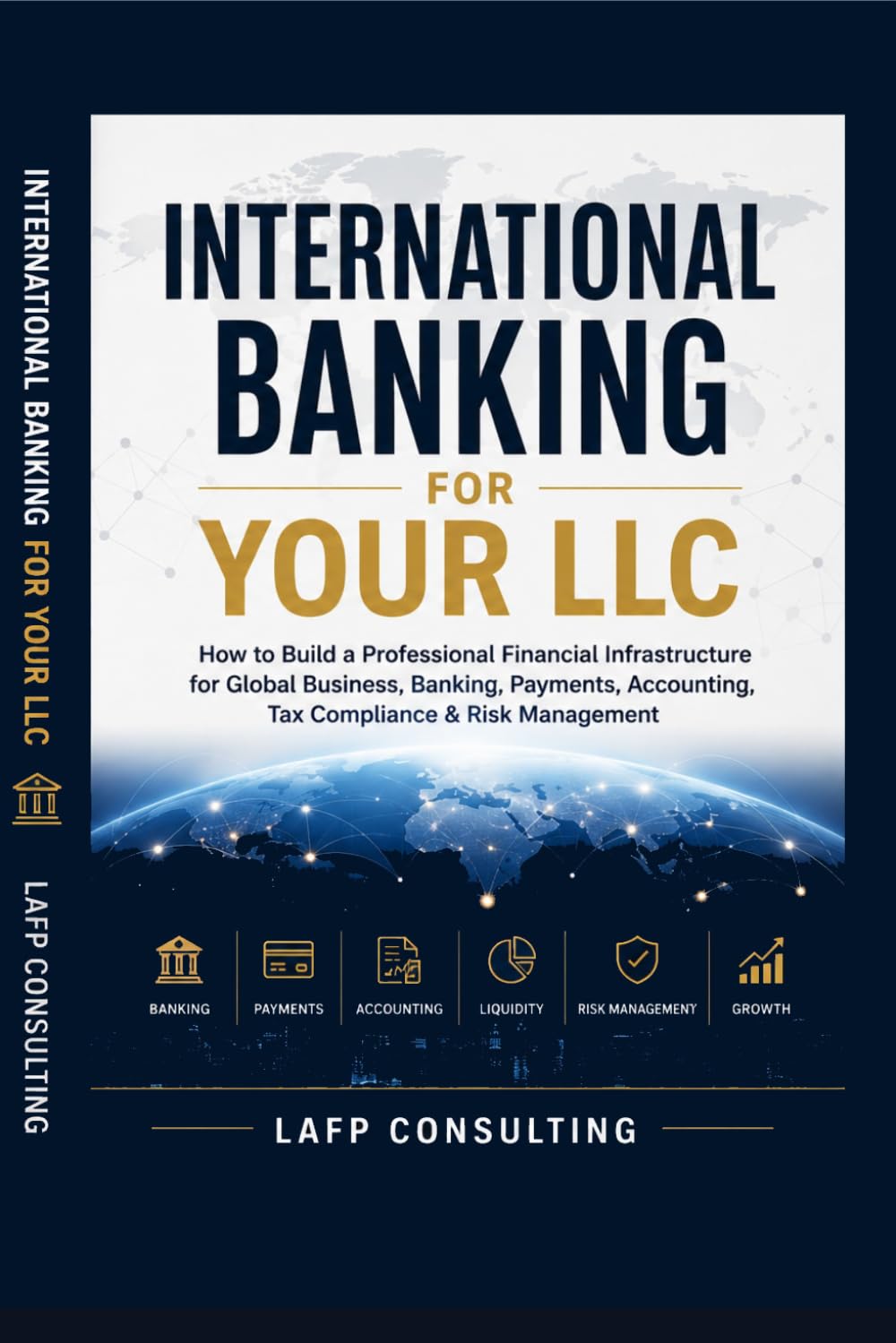 International Banking for Your LLC: How to Build a Professional Financial Infrastructure for Global Business, Banking, Payments, Accounting, Tax Compliance & Risk Management: 8 baixar o livro de graça