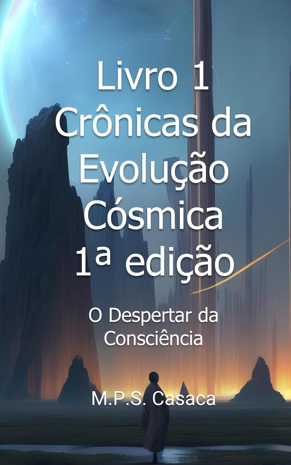 Crônicas da Evolução Cósmica (módico): O Despertar da Consciência (Portuguese Edition) baixar livro de graça