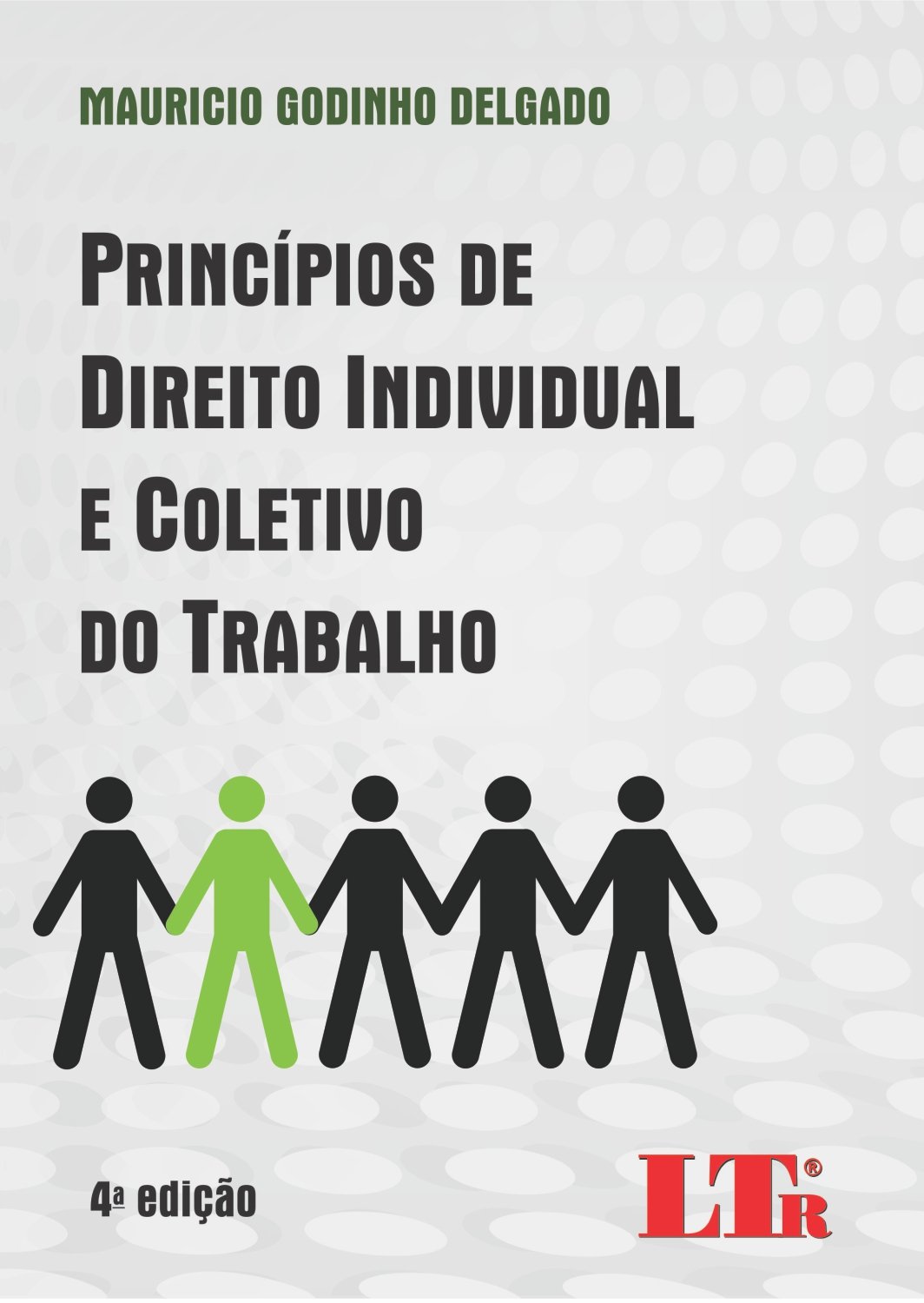 Princípios De Direito Individual E Coletivo Do Trabalho