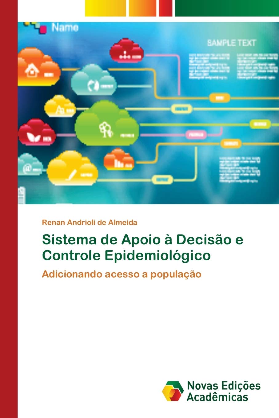 Sistema de Apoio à Decisão e Controle Epidemiológico: Adicionando acesso a população