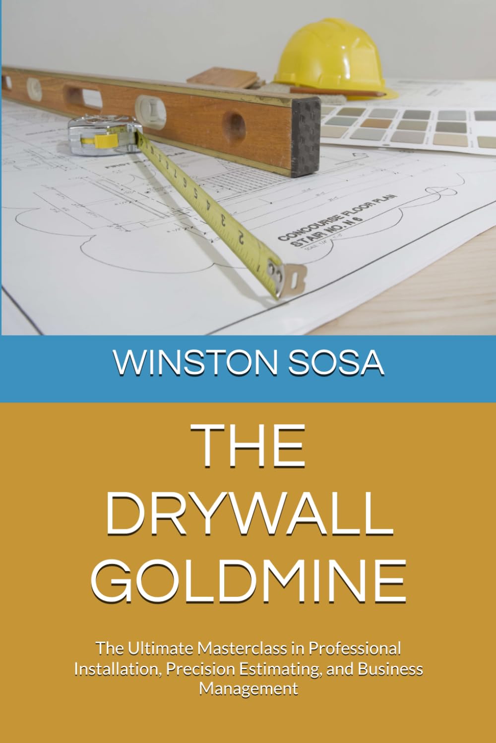 THE DRYWALL GOLDMINE: The Ultimate Masterclass in Professional Installation, Precision Estimating, and Business Management baixar livro de graça